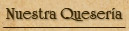 Nuestra Queseria